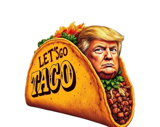 Let’s Go Taco Waterproof Vinyl Sticker Decal Trump TACO Decal Various Sizes Trump Sticker Funny Sticker Taco Decal Let's Go Taco