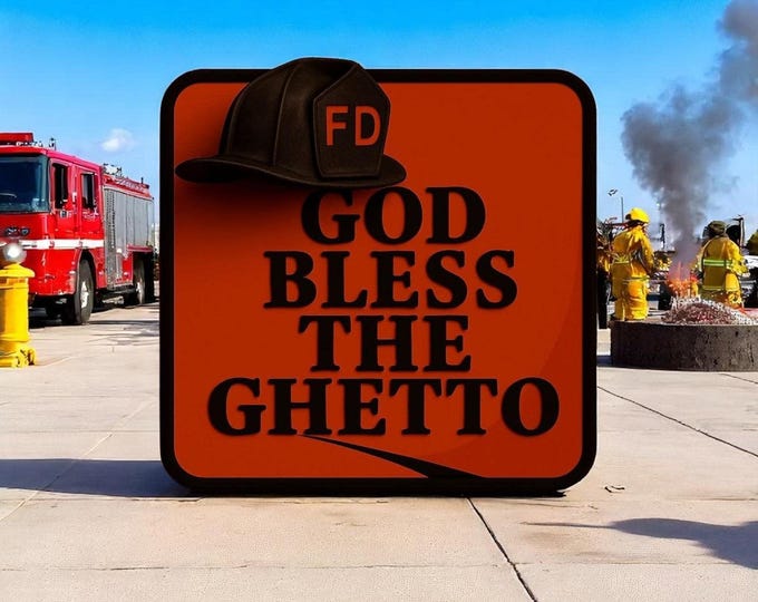 Firefighter Sticker Decal God Bless THE GHETTO Fire Department Volunteer Decal