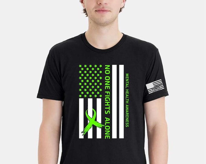 Mental Health Awareness Tshirt & FREE DECAL - Noone Fights Alone USA Flag Design