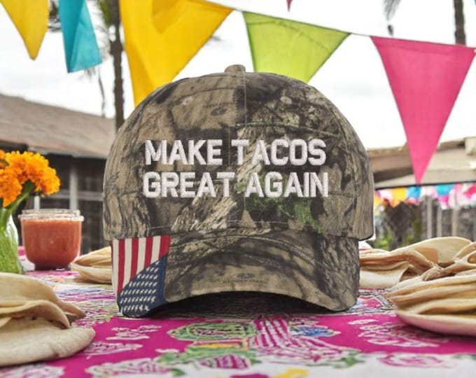 Make TACO's Great Again Hat - Embroidered Mossy Oak hat with Adjustable Back Trump Taco's Taco's Great Funny Hat - MAGA Trump 2025 Hat