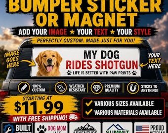 Custom Bumper Sticker or Magnet, Personalized Image and Text Car Decal, Custom Logo Sticker, Various Sizes and Materials