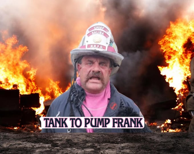 Firefighter Sticker Decal Tank to Pump Frank Helmet Hardhat or Window Decal