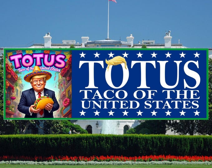 Let’s Go Taco Trump Taco Trump Always Chickens Out TOTUS Taco of the United States Bumper Sticker or Magnet