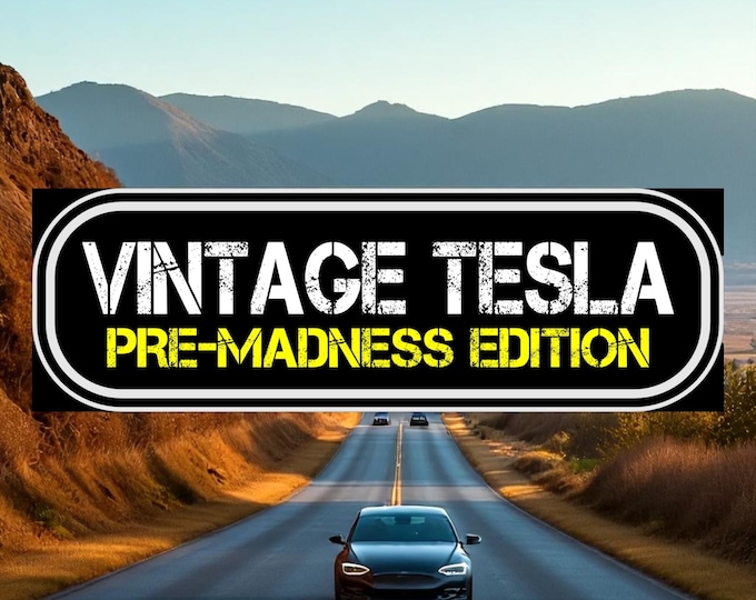 Funny Anti Elon Vintage Pre Madness Edition Sticker Vinyl Car Bumper Decal Vintage Tesla Window Sticker - Various Sizes