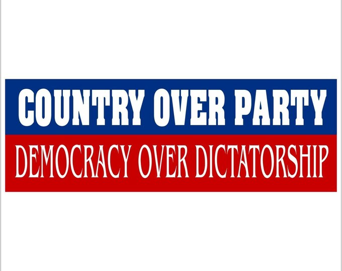 Political Bumper Sticker - Country over Party Democracy Bumper Sticker or Magnet
