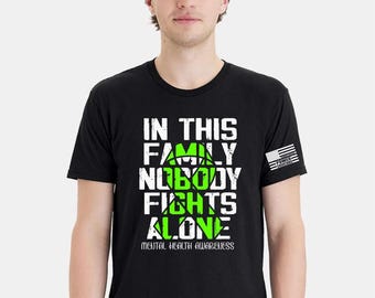 Mental Health Awareness Tshirt and FREE Sticker - Family Nobody Fights Alone
