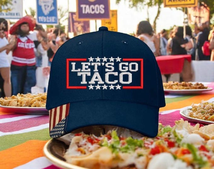 Let's Go TACO Hat - Embroidered NAVY BLUE hat with Mesh Adjustable Back Trump Taco's Taco's Great Funny Red Hat