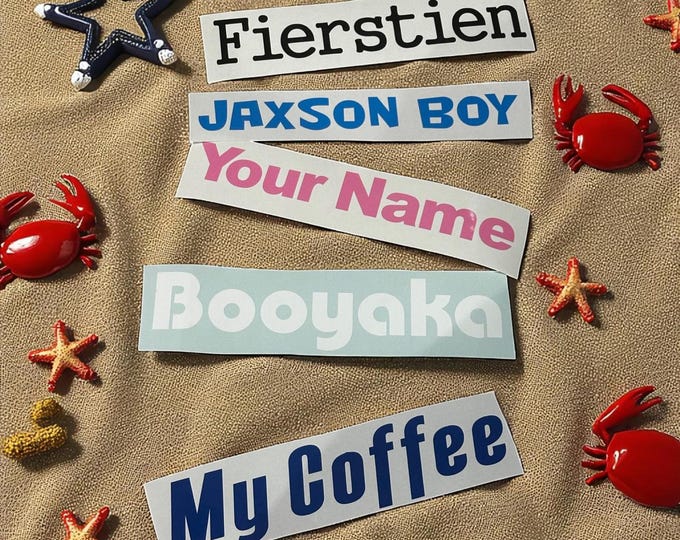 Custom Text Vinyl Decals - Build Your Own Decals - Personalized Decals- Custom