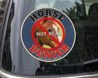 Horse Denier Sticker | Funny Bumper Decal, Weatherproof Vinyl
