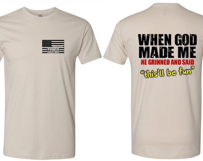 Christian Men's T-shirt When God Made Me This'll Be Fun Inspirational Tee Shirt