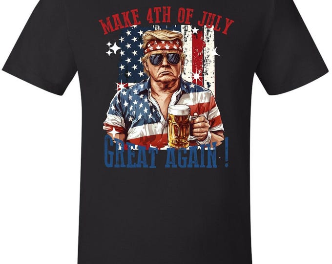 Trump Shirt Make 4th of July Great Again Beer Printed Trump Tshirt MAGA DOGE