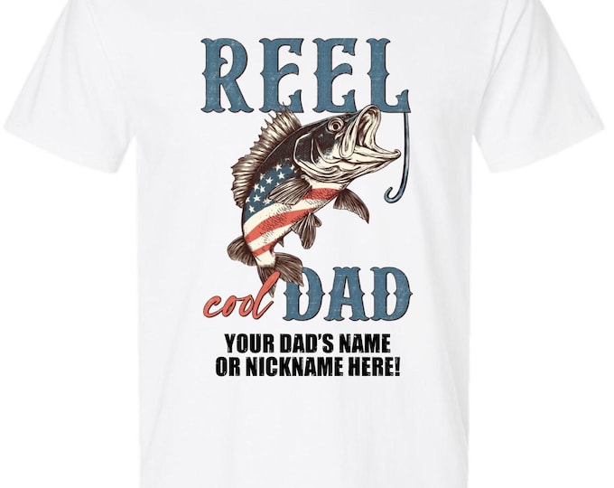 Reel Cool Dad Tshirt Fathers Day V1 Shirt with your dad's custom name printed