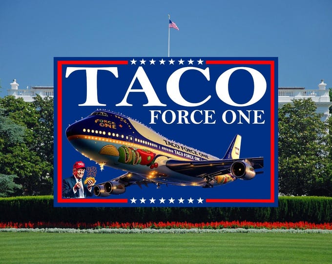 Let’s Go Taco Make Taco's Great Again "TACO FORCE ONE" Auto Sticker or Magnet