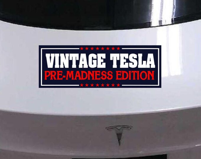 Vintage Tesla Car Magnet Or Bumper Sticker, Anti Elon Musk MAGA, Funny Auto Vehicle Decal, Progressive Liberal Feminist, Political Gag Gift