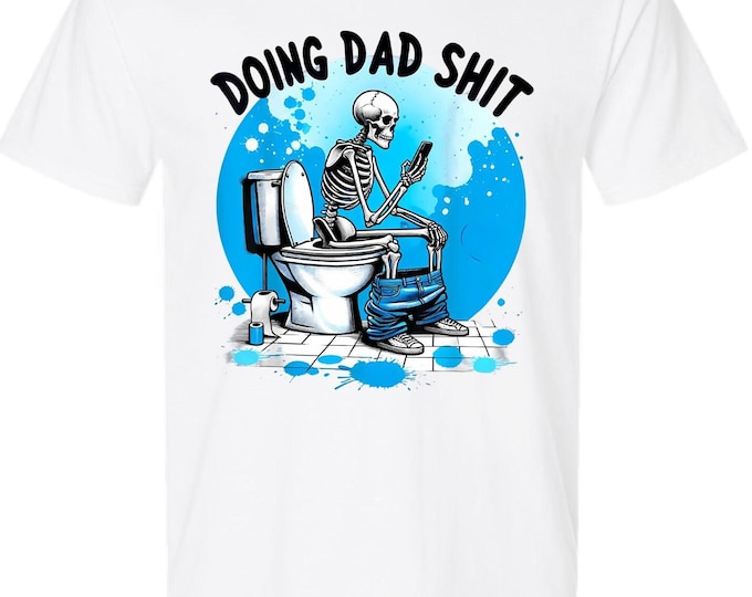 Doing Dad Sh*t Funny Fathers Day Gift For Father T shirt Skull Blue Version 3