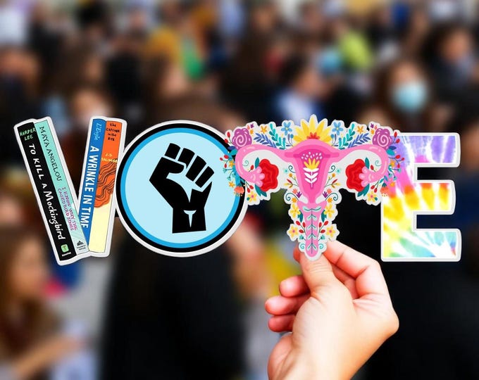 Vote Sticker | Banned Books, Reproductive Rights, Blm, Lgbtq Sticker, Progress