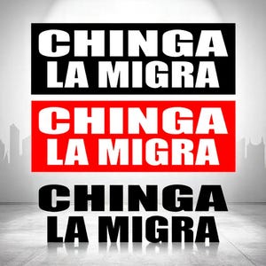 Chinga La Migra Waterproof Bumper Sticker, Vinyl Decal or Magnet F*ck the Immigration Service/ICE” Bumper sticker or Magnet