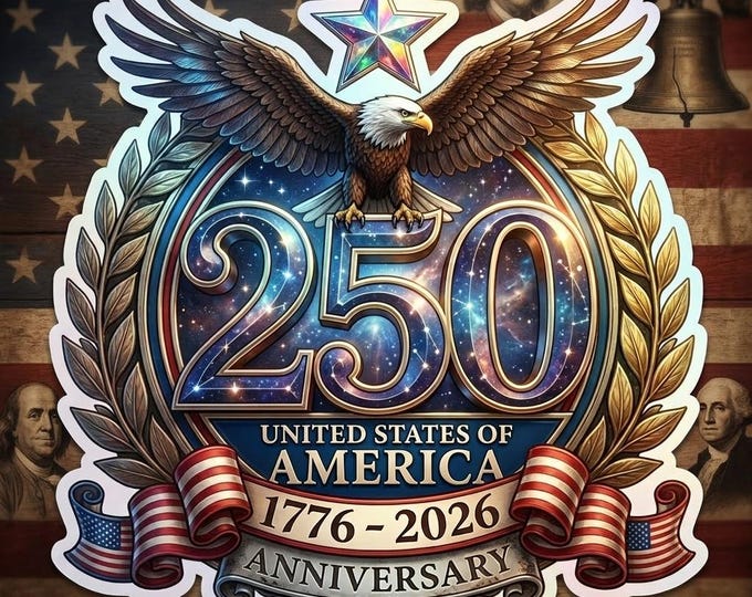 250th Anniversary 1776 -2026 United States of America Window Sticker - Various Sizes