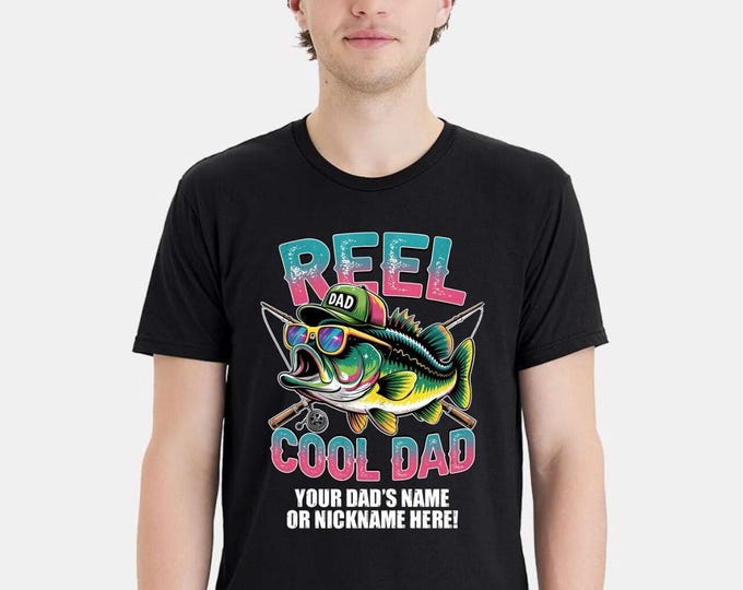 Reel Cool Dad Tshirt Fathers Day Shirt Fish with Hat and Custom Dad's Name Below