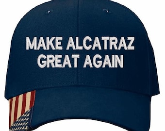 Make Alcatraz Great Again Hat TEXT Version Embroidered Adjustable NAVY BLUE Hat