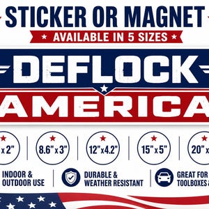 May include: A rectangular sticker or magnet featuring the text DEFLOCK AMERICA in white on a blue and red background with stars. It lists five sizes in inches: 6x2, 8.6x3, 12x4.2, 15x5, and 20x7. The design includes icons for weather resistance.