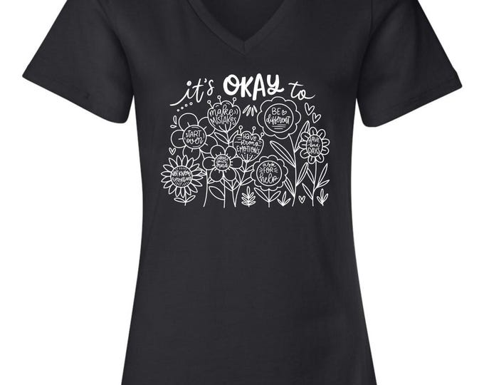 It's Okay to Not be OK Boho T-Shirt, Flowers Motivational, Inspirational Shirt