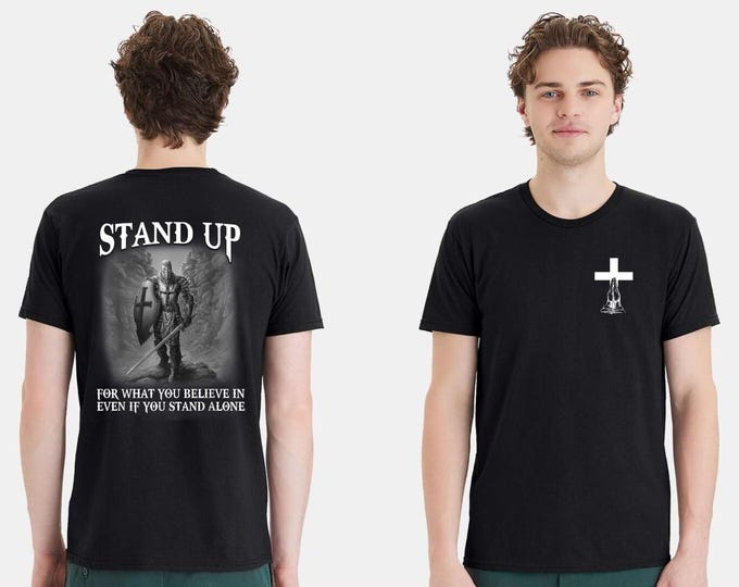 Christian Mens T-shirt "Stand up for what you believe" Black Short Sleeve Shirt