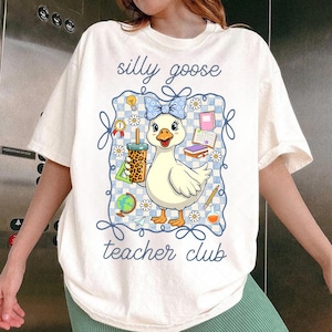 Silly Goose Teacher Club Png, Silly Goose Png, Floral Teacher Shirt Png, Back to School Shirt Design, Back To School Teacher Png,Funny Goose
