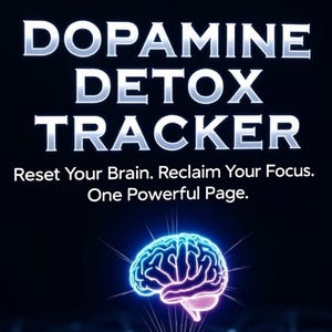 Dopamine Detox Tracker: Printable Habit Reset for Focus (PDF Download A4 Size)