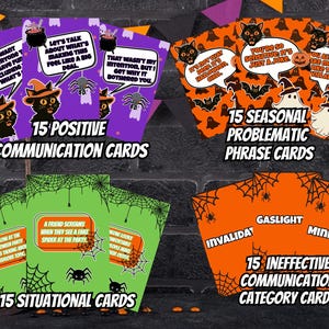 May include: A set of Halloween-themed communication cards. The cards are divided into four categories: Positive Communication, Problematic Phrases, Situational, and Ineffective Communication. Each set contains 15 cards with various phrases and illustrations, including cats, ghosts, and spiders.