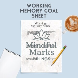 May include: A light blue background with a white sheet of paper titled "Working Memory Goal Sheet." The sheet includes the text "Working Memory Goals" and "Mindful Marks." A cup of coffee and a pencil are also visible.