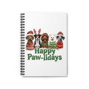 Dog-Themed Spiral Notebook: Happy Paw-lidays Holiday Journal