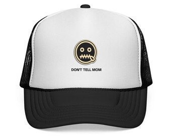Funny "Don't Tell Mom" Trucker Cap: Hilarious Weekend Hat