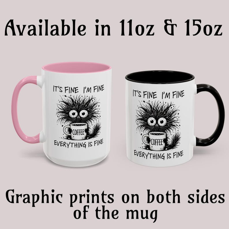 Funny Coffee Mug: It's Fine I'm Fine, Colorful Ceramic, 11oz/15oz 画像 2