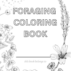 Kids Foraging Coloring Book | Medicinal Herbs | Plant Identification | Nature | Home Education | Natural Remedies | Gardening | Cooking