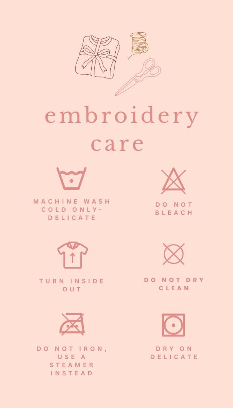 text and icons related to embroidery care, providing guidelines on how to properly care for and maintain embroidered items.