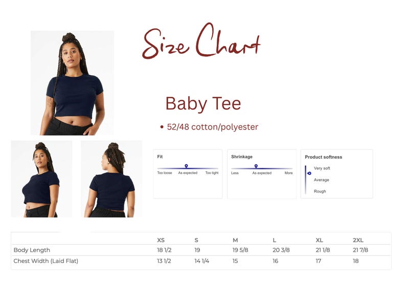 May include: A size chart for a navy blue baby tee made of 52/48 cotton/polyester. The chart includes fit, shrinkage, and softness scales, along with a table listing body length and chest width in inches for sizes XS through 2XL.