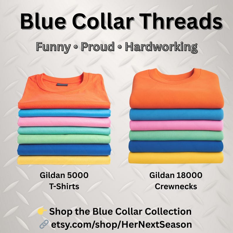 K&ouml;nnte beinhalten: Werbebild f&uuml;r "Blue Collar Threads" mit Stapeln gefalteter T-Shirts und Crewnecks in verschiedenen Farben. Das Bild enth&auml;lt den Text "Funny, Proud, Hardworking". Die Hemden sind in Orange-, Blau-, Rosa-, Gr&uuml;n- und Gelbt&ouml;nen gehalten.
