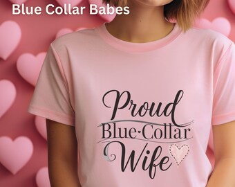 Proud Blue Collar Wife Bella Canvas Tee