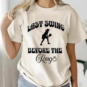 Last Swing Before the Ring Bachelorette T-Shirt, Custom Pickleball Bachelorette Shirt, Comfort Colors Party Shirt Pickleball Crew Bach Team