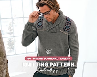 May include: A grey knit sweater with a shawl collar and geometric patterns on the shoulders. The image includes text that reads: PDF INSTANT DOWNLOAD ENGLISH KNITTING PATTERN Create with joy. The sweater features long sleeves and ribbed cuffs.