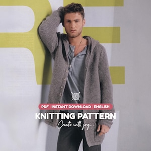 May include: A gray hooded cardigan with a button-down front and long sleeves. The image includes text that reads: PDF INSTANT DOWNLOAD ENGLISH KNITTING PATTERN Create with joy. The garment features a textured knit pattern and two front pockets.