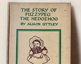 The Story of Fuzzypeg Hedgehog English vintage warm cosy story to share children's book 1949 Alison Uttley
