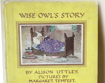 Wise Owl's Story 1946 London England Little Grey Rabbit series warm cosy story to share children's book Alison Uttley Margaret Tempest