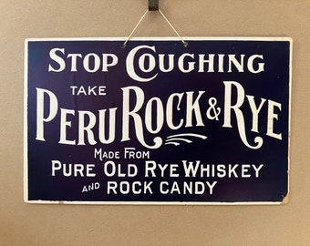 antique embossed lithographed advertising sign stop coughing use Peru Rock & Rye never used original