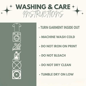 May include: Washing and care instructions graphic. Text reads: Turn garment inside out, machine wash cold, do not iron on print, do not bleach, do not dry clean, tumble dry on low. Includes laundry symbols.