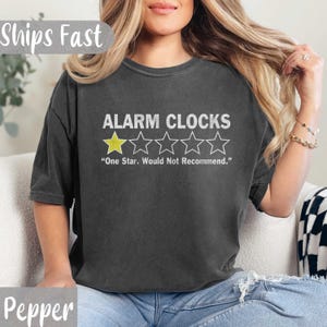 Funny Alarm Clock T-Shirt: Sarcastic One-Star Review Graphic Tee