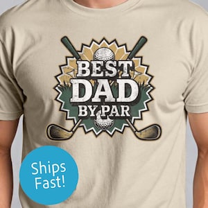 Best Dad by Par T-Shirt | Funny Golf Shirt for Dads | Golf Lover Tee for Men | Father&#39;s Day Gift Idea | Golfer Dad Graphic Tee