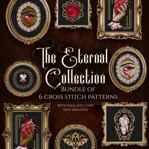 Può includere: Una collezione di sei schemi a punto croce intitolata The Eternal Collection, con immagini gotiche tra cui un occhio sanguinante, un cuore tenuto da una mano, un topo e un pipistrello, incorniciati in cornici dorate decorate.