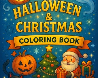 Halloween & Christmas Coloring Book for Kids: 50 Fun Pages to Color - 25 Halloween + 25 Christmas Designs - Holiday Coloring Book Ages 3-10
